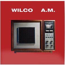 WILCO / A.M. (Limited Edition, Hi-Fidelity)