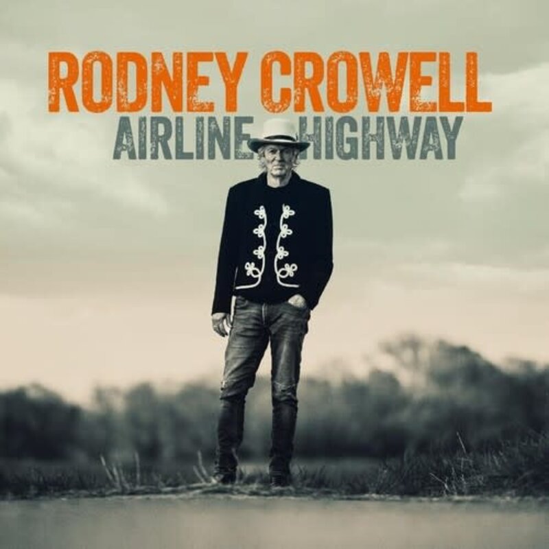 Crowell, Rodney / Airline Highway
