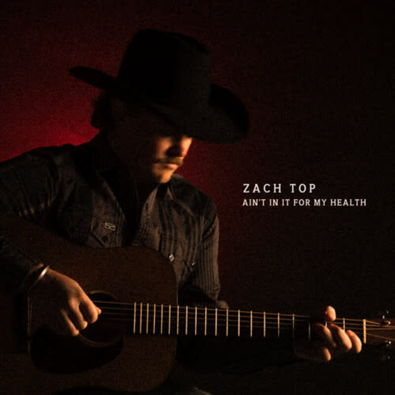 TOP,ZACH / Ain't In It For My Health (CD)