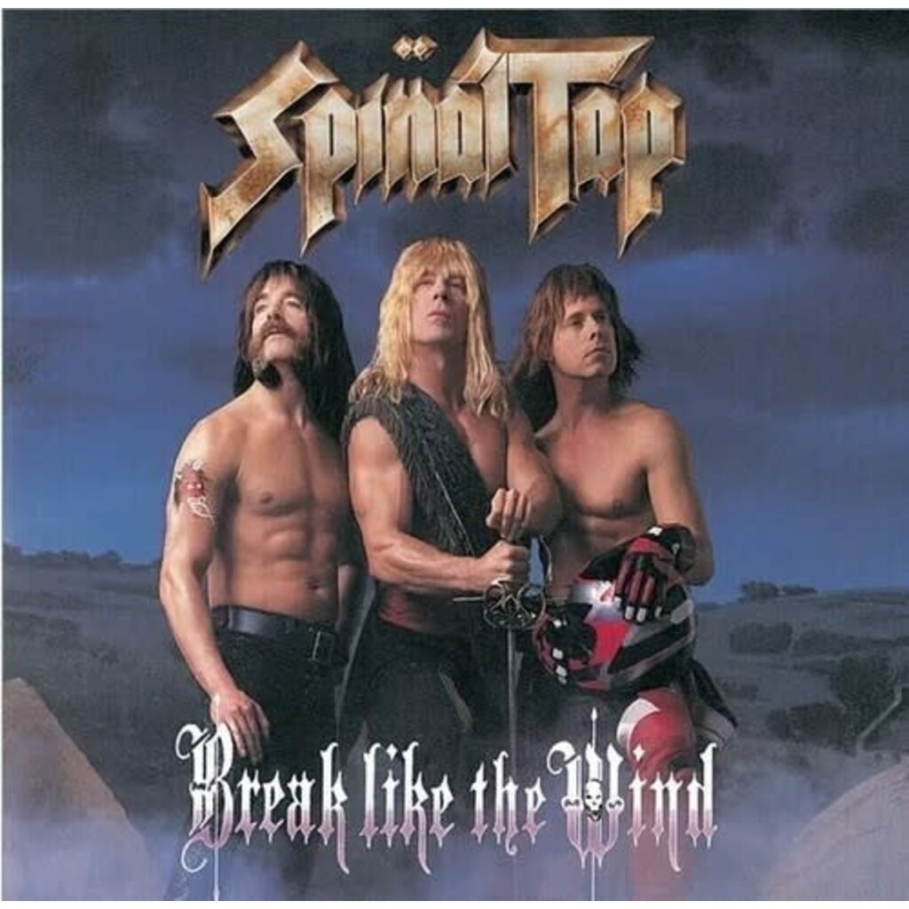 SPINAL TAP / Break Like The Wind