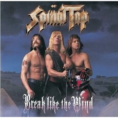 SPINAL TAP / Break Like The Wind
