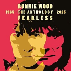 WOOD,RONNIE / Fearless: Anthology 1965-2025