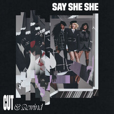 SAY SHE SHE / Cut & Rewind (Lilac Vinyl)