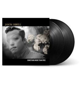 ISBELL,JASON / Something More Than Free (Anniversary Edition)
