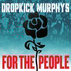 DROPKICK MURPHYS / For the People