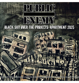 PUBLIC ENEMY / Black Sky Over The Projects: Apartment 2025