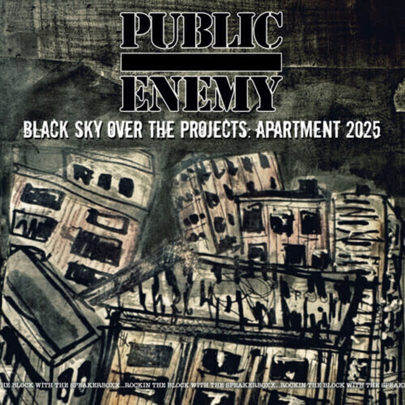 PUBLIC ENEMY / Black Sky Over The Projects: Apartment 2025