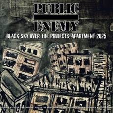 PUBLIC ENEMY / Black Sky Over The Projects: Apartment 2025 (CD)
