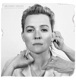 CARLILE,BRANDI / Returning To Myself