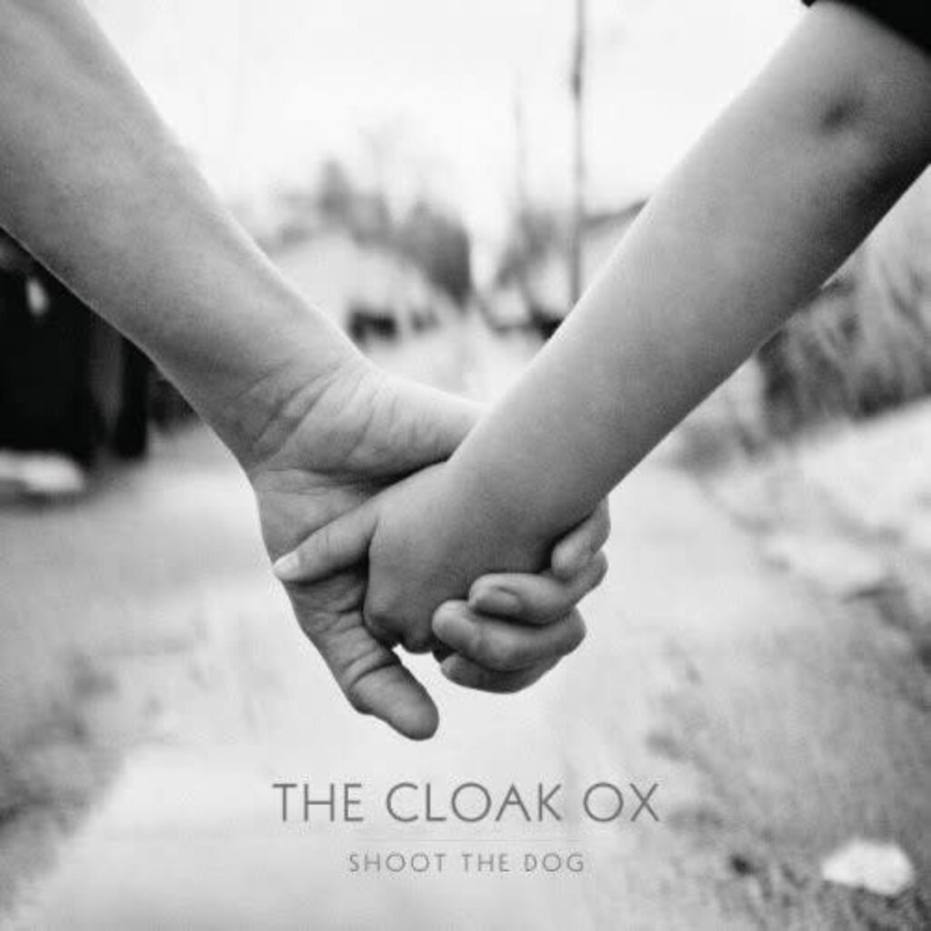Cloak Ox / Shoot The Dog