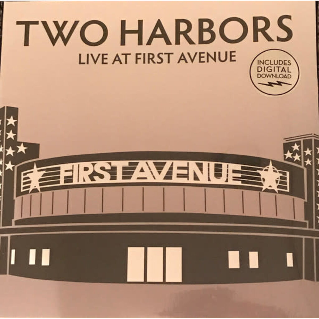 TWO HARBORS / LIVE AT FIRST AVE