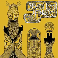 KREJCI, DAVID / SEVEN LESS FINGERS