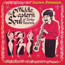 Baronian, Souren / The Middle Eastern Soul of Carlee Records