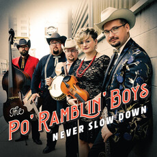 PO' RAMBLIN BOYS / Never Slow Down