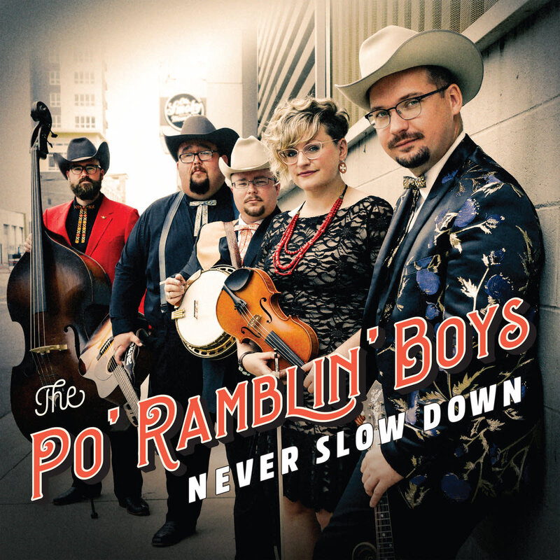 PO' RAMBLIN BOYS / Never Slow Down