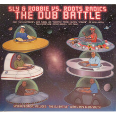 SLY & ROBBIE VS. ROOTS RADICS / The Dub Battle