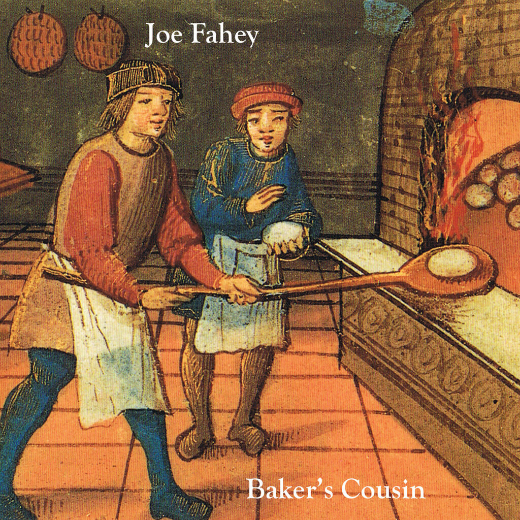 FAHEY, JOE / BAKER'S COUSIN (CD)
