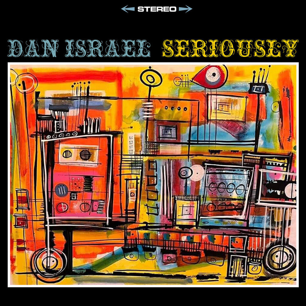 ISRAEL, DAN / SERIOUSLY (CD)
