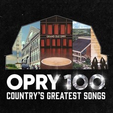 GRAND OLE OPRY 100 / VARIOUS / Opry 100: Country's Greatest Songs (Various Artists) (CD)