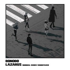BONOBO / Lazarus (Adult Swim Original Series Soundtrack)