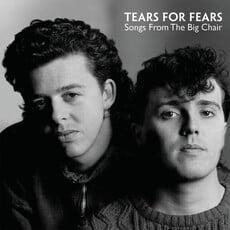 TEARS FOR FEARS / Songs From The Big Chair