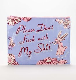 Don't Fuck With My Shit Zipper Pouch