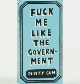 Fuck Me Like the Government Gum