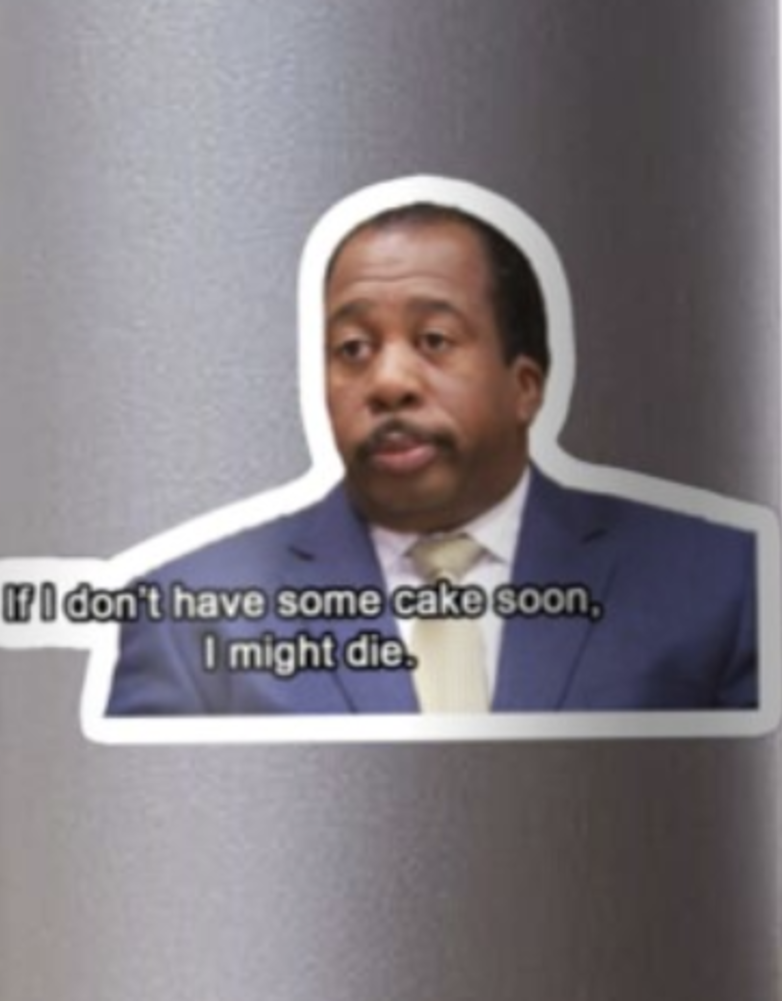 If I Don't Have Some Cake Soon Sticker