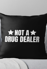 Not a Drug Dealer Throw Pillow