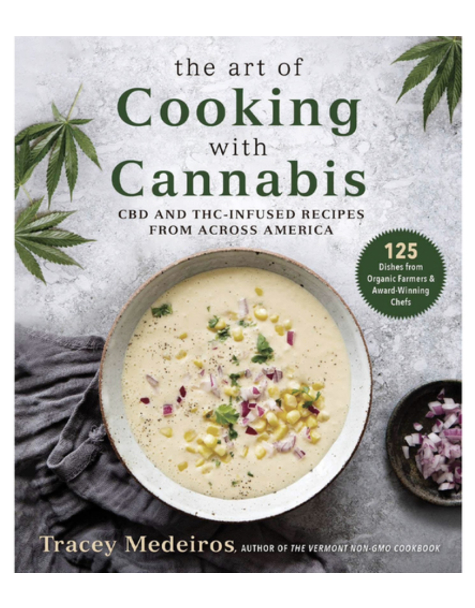 The Art of Cooking with Cannabis by Tracey Medeiros
