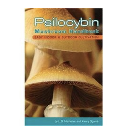 Psilocybin Mushroom Handbook by L. G. Nicholas and Kerry Ogame