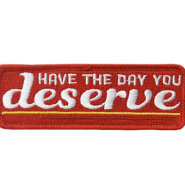 Day You Deserve Embroidered Patch by Retrograde Supply Co