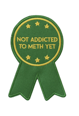 Not Addicted to Meth Embroidered Patch by Retrograde Supply Co