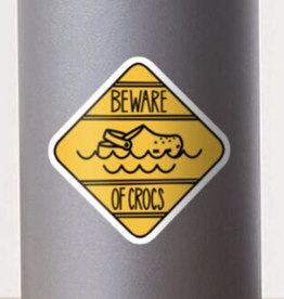 Beware of Crocs Sticker