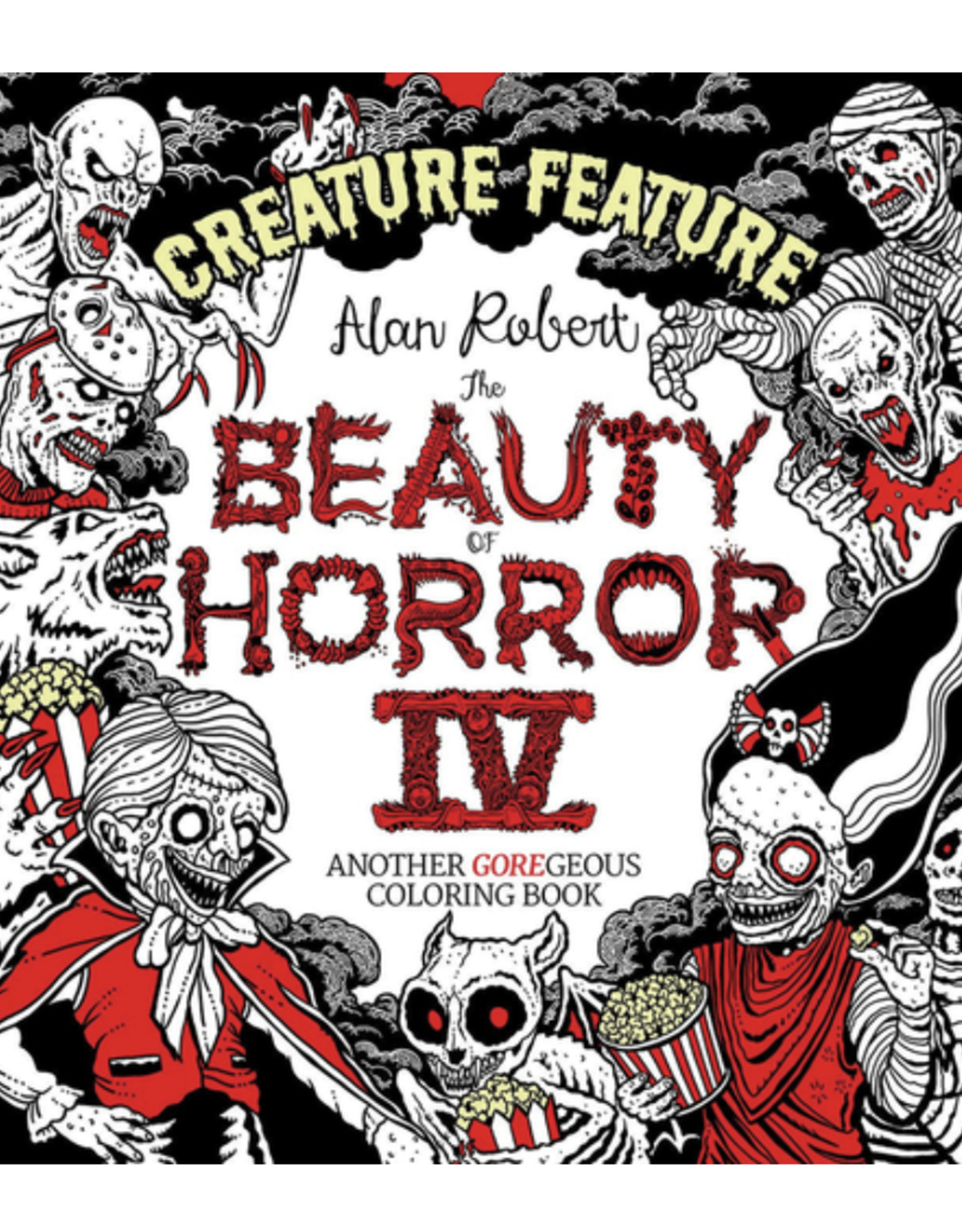 Beauty of Horror 4: Creature Feature Colouring Book by Alan Robert