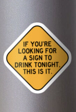 Sign to Drink Sticker