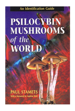 Psilocybin Mushrooms of the World by Paul Stamets
