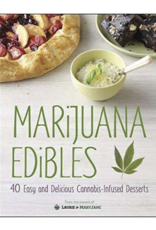 Marijuana Edibles: 40 Easy & Delicious Cannabis-Infused Desserts by Laurie Wolf and Mary Thigpen