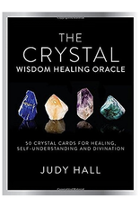 Crystal Wisdom Healing Oracle - 50 Oracle Cards for Healing, Self Understanding and Divination by Judy Hall