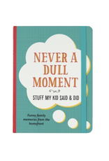 Never a Dull Moment Journal