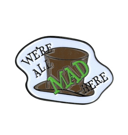 Alice "We're All Mad Here" Enamel Pin