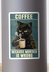 Black Cat Coffee Because Murder Is Wrong Sticker