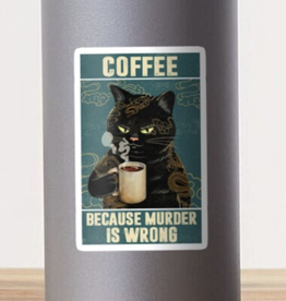 Black Cat Coffee Because Murder Is Wrong Sticker