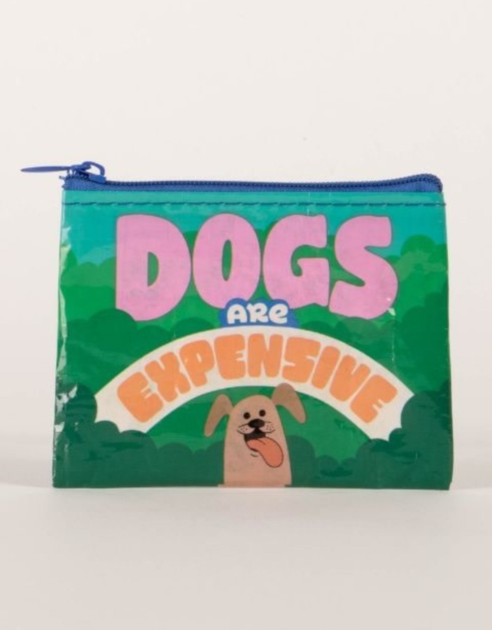 Dogs Are Expensive Coin Purse