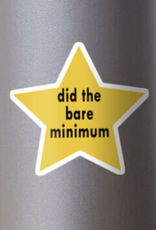 Did the Bare Minimum Sticker