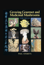 Growing Gourmet and Medicinal Mushrooms - Third Edition