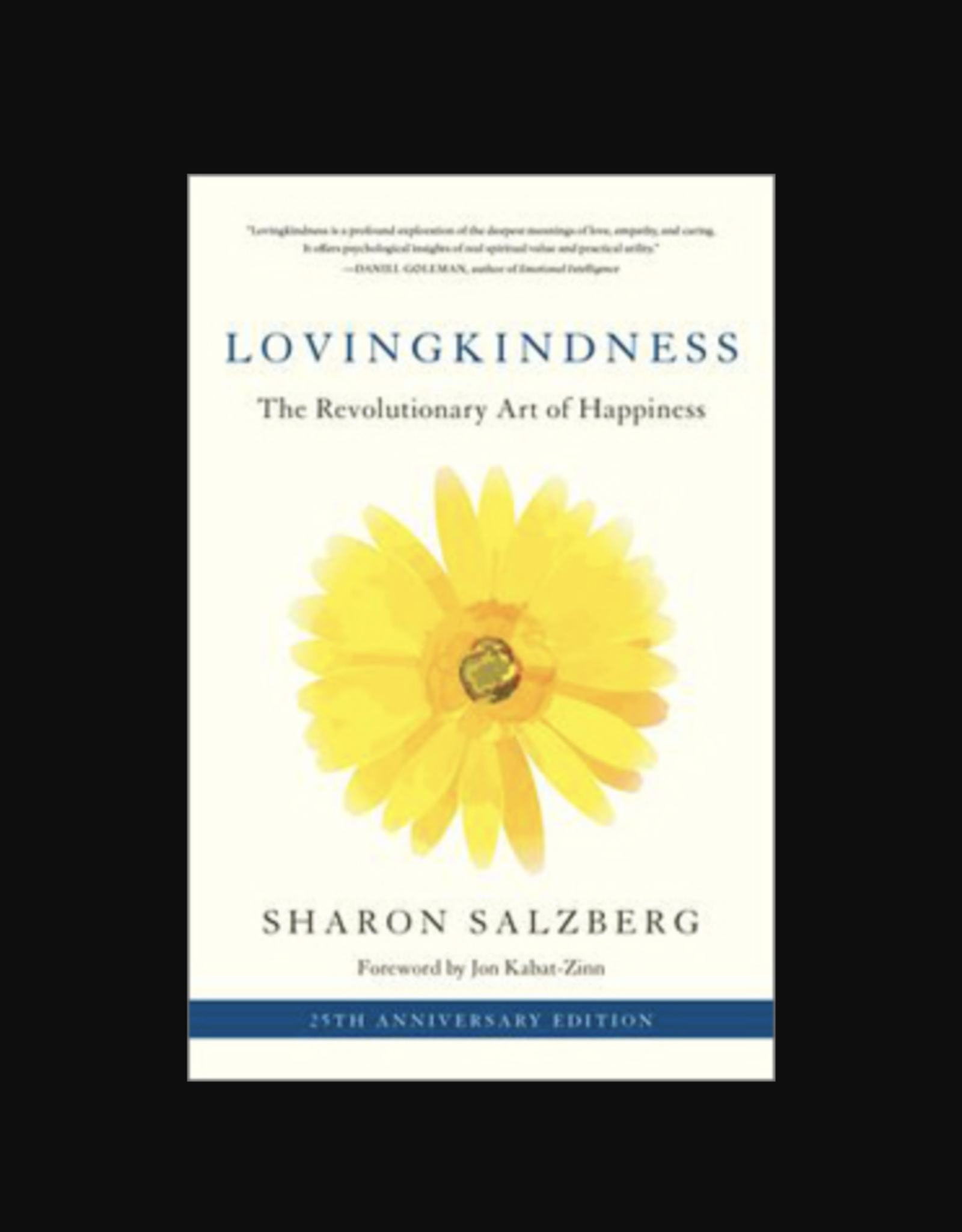 Lovingkindness - The Revolutionary Art of Happiness