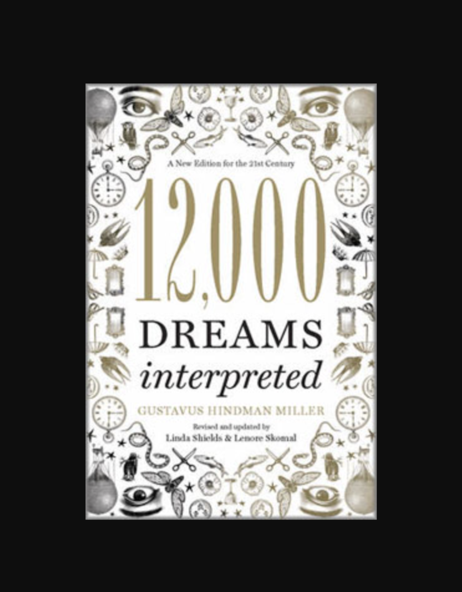 12,000 Dreams Interpreted - A New Edition for the 21st Century