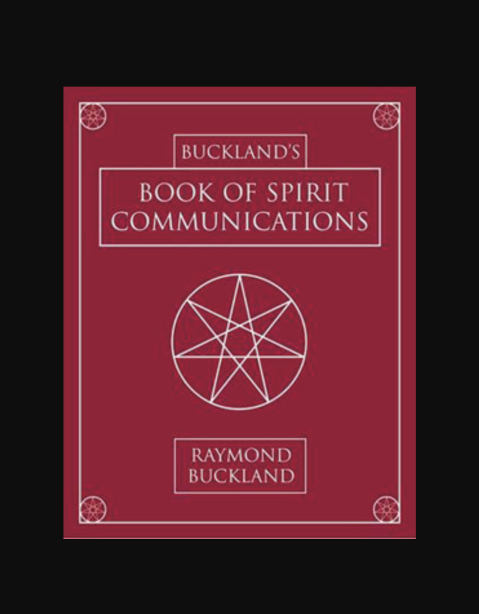 Buckland's Book Of Spirit Communications