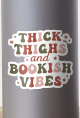 Thick Thighs And Bookish Vibes Sticker
